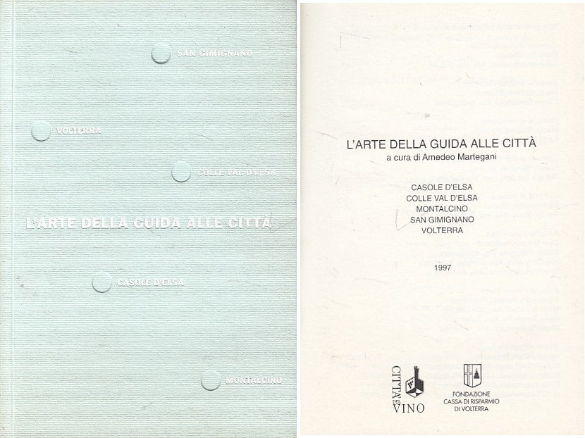 LV- L'ARTE DELLA GUIDA ALLE CITTA' - MARTEGANI - AAC --- 1997 - B - YFS608