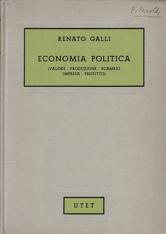 LZ- ECONOMIA POLITICA - RENATO GALLI - UTET --- 1966 - C - YFS625