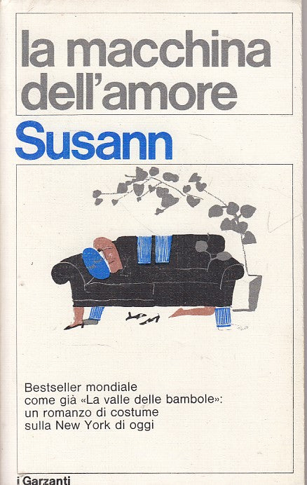 LN- LA MACCHINA DELL'AMORE - SUSANN - GARZANTI -- 1a ED. - 1972 - B - YFS625