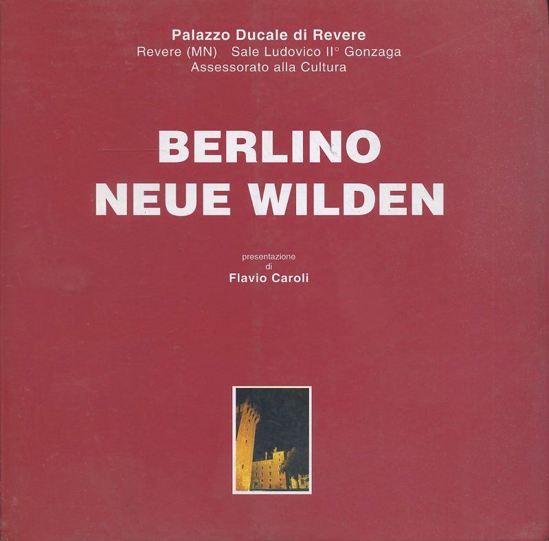 LT- BERLINO NEUE WILDEN CATALOGO MOSTRA PALAZZO DUCALE REVERE----- 1995-B-YFS651