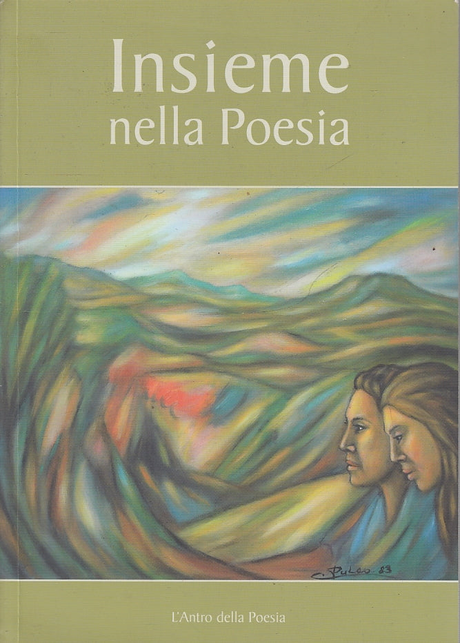 LN- INSIEME NELLA POESIA RACCOLTA -- L'ANTRO DELLA POESIA --- 2010 - B - YFS653