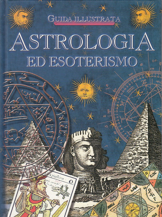 ASTROLOGIA ED ESOTERISMO GUIDA ILLUSTRATA -- NARDINI --- 1999 - C - ZFS526