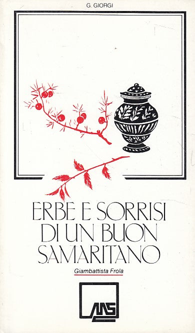 LS- ERBE E SORRISI DI UN BUON SAMARITANO - GIORGI - PARMA --- 1985 - B - ZFS662