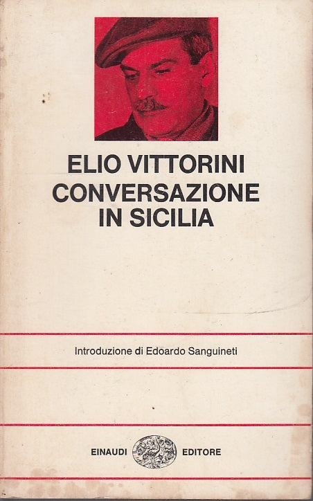 LN- CONVERSAZIONI IN SICILIA - ELIO VITTORINI - EINAUDI - NUE -- 1975 - B- XFS34