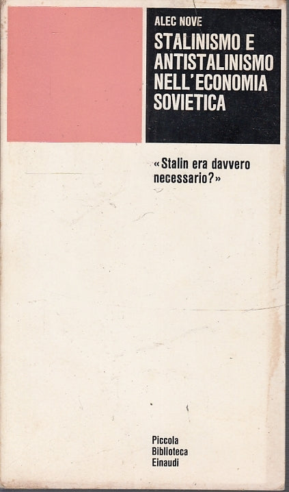 LS- STALINISMO ANTISTALINISMO ECONOMIA SOVIETICA- NOVE- EINAUDI--- 1973- B-XFS34