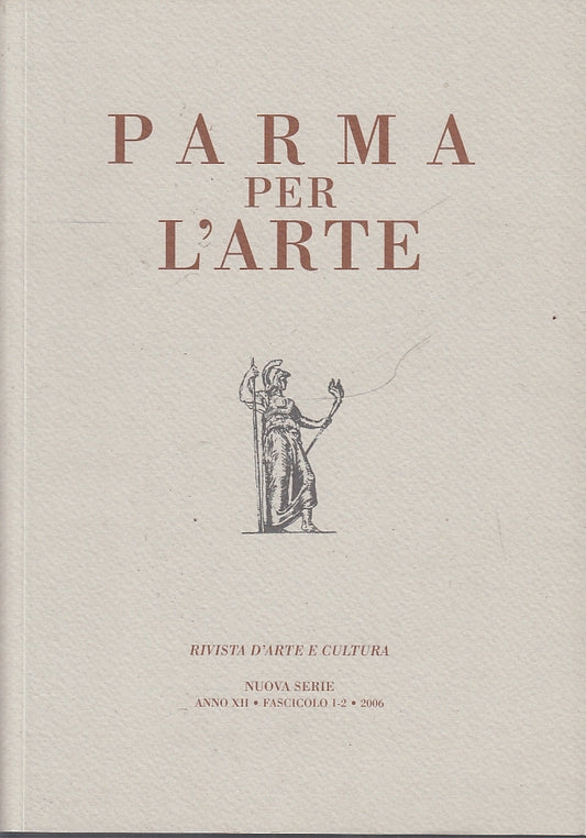 LT- PARMA PER L'ARTE NUOVA SERIE ANNO I FASCICOLO 1 -- STEP --- 1995 - B- YPL1