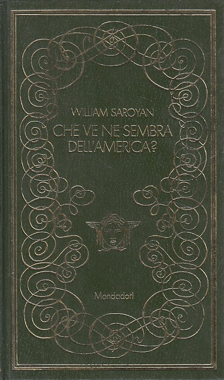 CHE VE NE SEMBRA DELL'AMERICA?- SAROYAN- MONDADORI- MEDUSA-- 1970- C- ZFS544