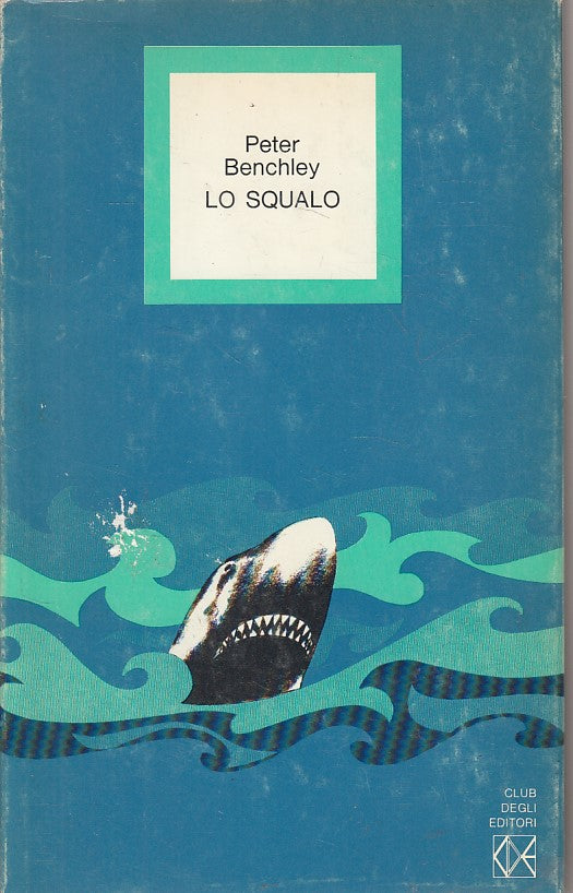 LN- LO SQUALO - PETER BENCHLEY - CDE - LIBRO AL MESE -- 1974 - CS - ZFS20