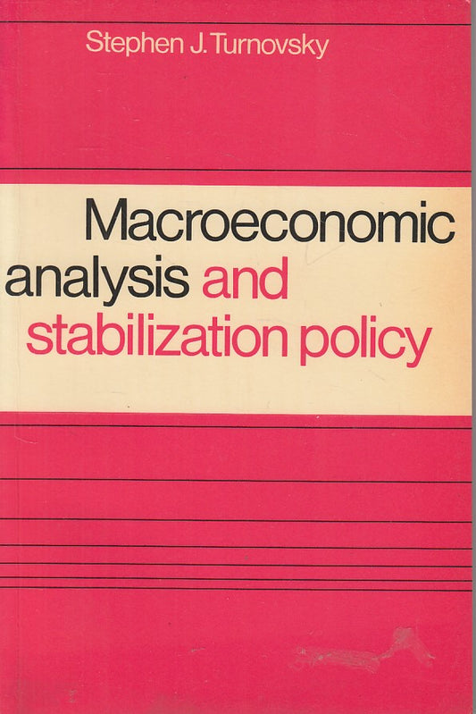 LZ- MACROECONOMIC ANALYSIS STABILIZATION POLICY-- CAMBRIDGE--- 1978 - B - ZFS623
