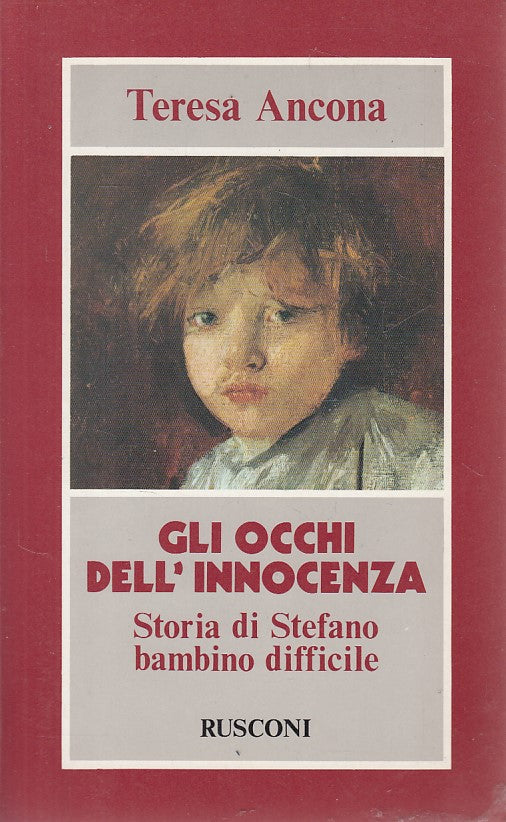 GLI OCCHI DELL'INNOCENZA - ANCONA - RUSCONI -- 1a ED. - 1985 - B - ZFS623