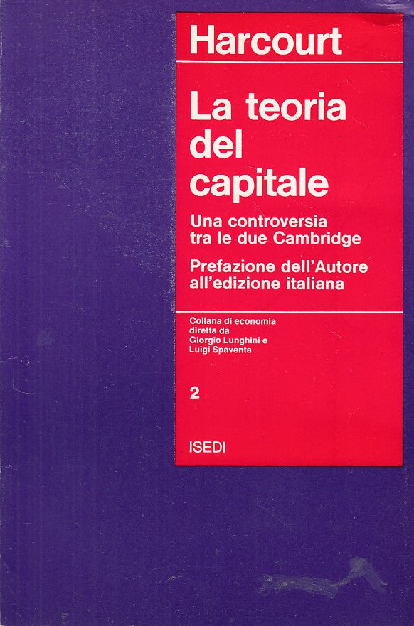 LS- TEORIA DEL CAPITALE CONTROVERSIA DUE CAMBRIDGE-- ISEDI --- 1973 - B - ZFS642