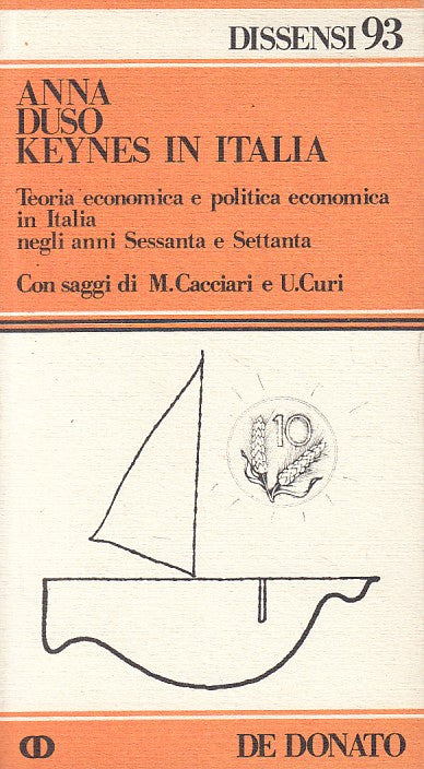 LS- KEYNES IN ITALIA - ANNA DUSO - DE DONATO - DISSENSI -- 1978 - B - ZFS627