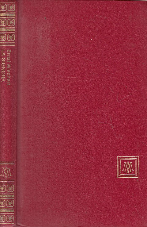 LA SIGNORA - WIECHERT - MONDADORI - OSCAR - 1a ED. - 1966 - C - ZFS458