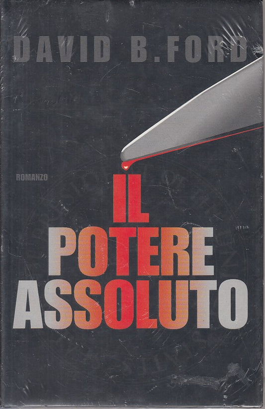 IL POTERE ASSOLUTO SIGILLATO - DAVID B. FORD - CDE --- 1997 - CS - ZFS443