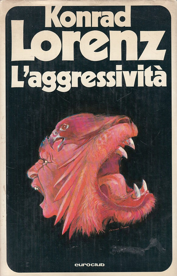 LS- L'AGGRESSIVITA' - KONRAD LORENZ - EUROCLUB --- 1979 - CS - ZFS443