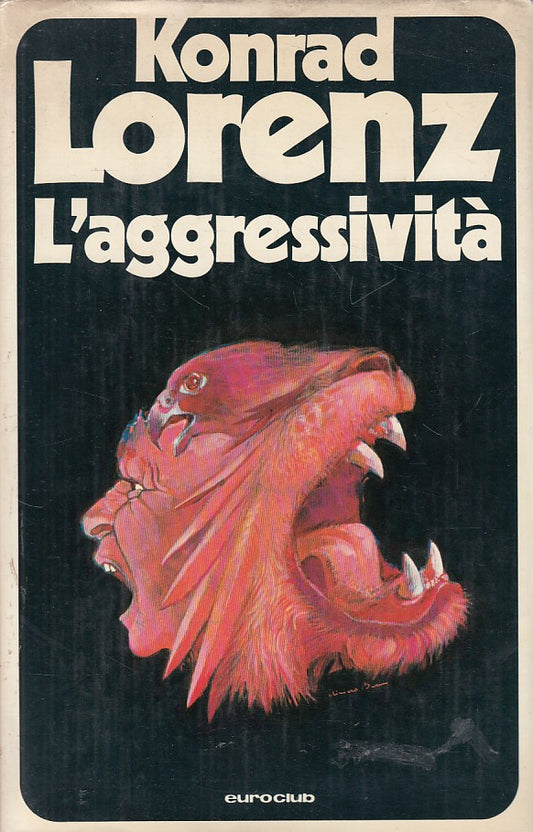 LS- L'AGGRESSIVITA' - KONRAD LORENZ - EUROCLUB --- 1979 - CS - ZFS443