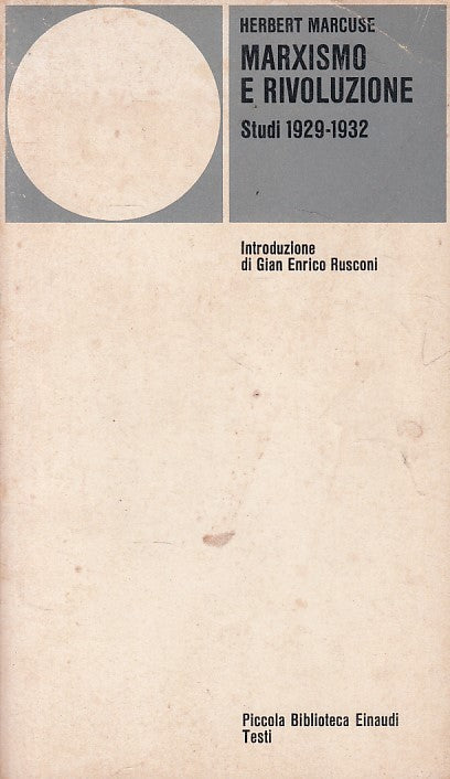 LS- MARXISMO E RIVOLUZIONE STUDI - MARCUSE - EINAUDI --- 1975 - B - ZFS323