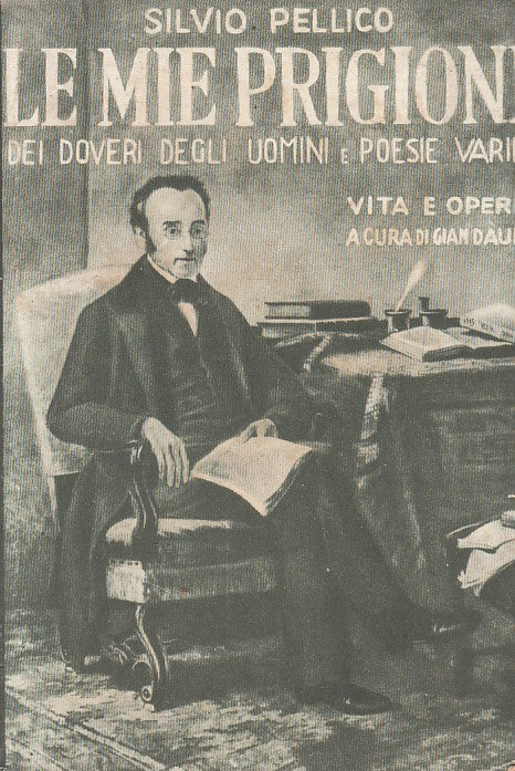 LE MIE PRIGIONI DOVERI DEGLI UOMINI - PELLICO - LUCCHI --- 1982 - B - ZFS323
