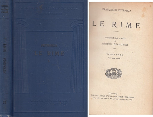 LE RIME VOL.1 - PETRARCA - UTET - CLASSICI ITALIANI -- 1929 - C - ZFS486