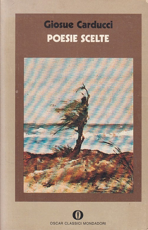 LN- POESIE SCELTE - CARDUCCI - MONDADORI - CLASSICI - 1a ED. - 1974 - B - ZFS207