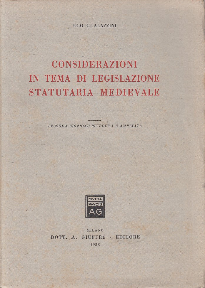 LZ- CONSIDERAZIONI TEMA LEGISLAZIONE MEDIEVALE -- GIUFFRE' --- 1958 - B - ZFS249