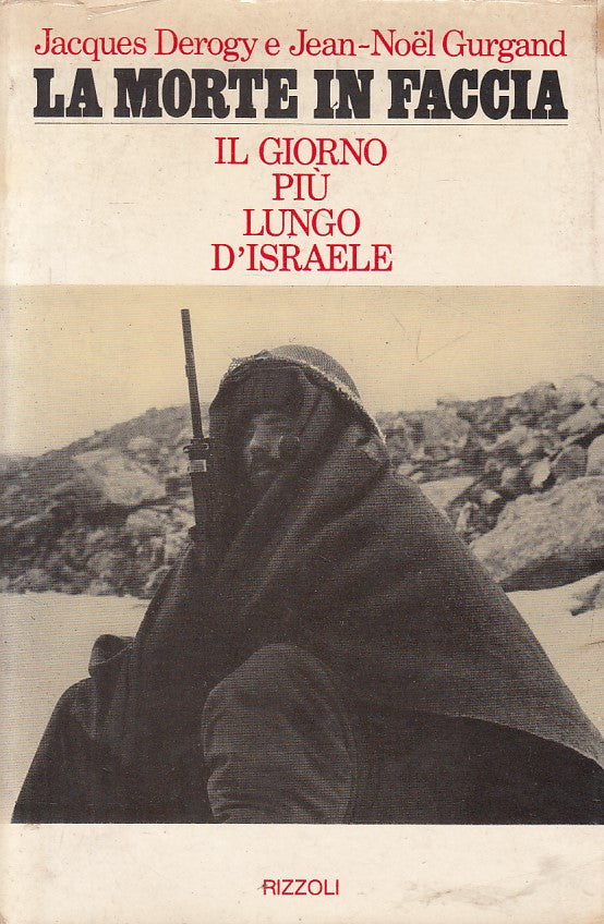 LS- LA MORTE IN FACCIA GIORNO PIU' LUNGO D'ISRAELE-- RIZZOLI--- 1975- B - ZFS249