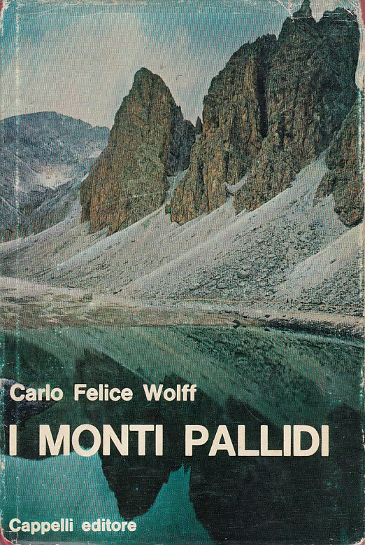LN- I MONTI PALLIDI LEGGENDE DOLOMITI - WOLFF - CAPPELLI ---- CS - ZFS263