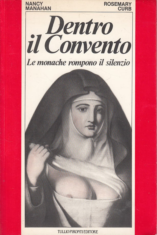 LS- DENTRO IL CONVENTO MONACHE ROMPONO SILENZIO -- PIRONTI --- 1986 - B - ZFS663