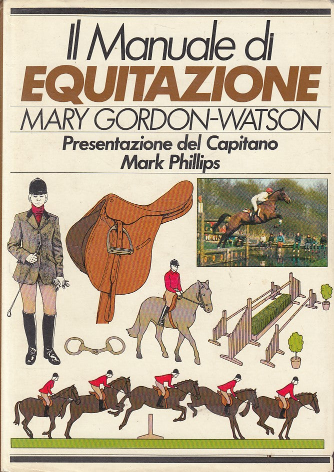 LZ- IL MANUALE DI EQUITAZIONE - GORDON WATSON - IDEALIBRI --- 1983 - CS - YFS258