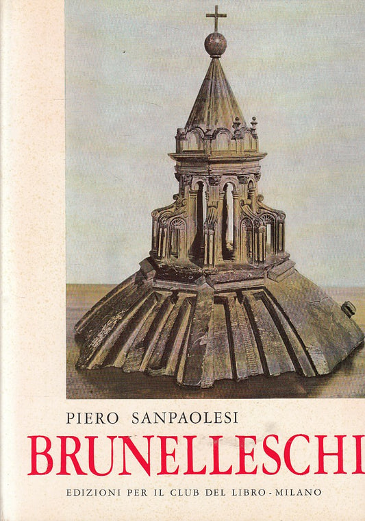 LT- ARTE III. BRUNELLESCHI - SANPAOLESI - CLUB DEL LIBRO --- 1962 - CS - YFS258