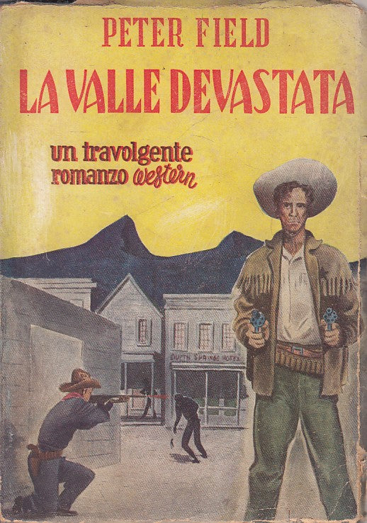 LA VALLE DEVASTATA - PETER FIELD - MEDITERRANEA --- 1949 - B - YFS258