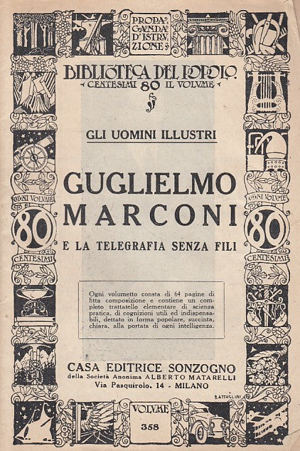 LN- UOMINI ILLUSTRI GUGLIELMO MARCONI -- SONZOGNO - POPOLO -- 1938 - S - ZFS259