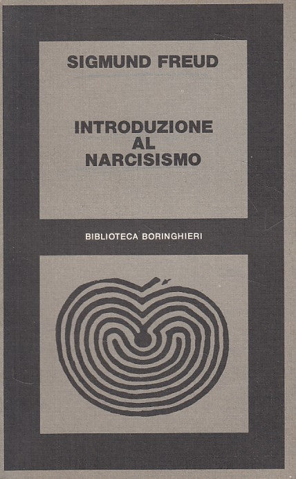 LS- INTRODUZIONE AL NARCISISMO - FREUD - BORINGHIERI --- 1980 - B - YFS666