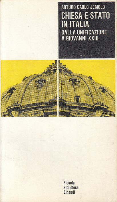 LS- CHIESA STATO ITALIA UNIFICAZIONE GIOVANNI XVIII-- EINAUDI--- 1968- B- YFS666