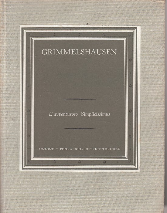 LN- L'AVVENTUROSO SIMPLICISSIMUS - GRIMMELSHAUSEN - UTET --- 1970 - C - YFS666