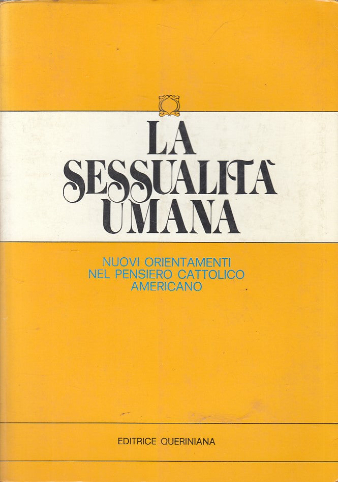LS- SESSUALITA' UMANA ORIENTAMENTI PENSIERO -- QUERINIANA --- 1978 - B - YFS254