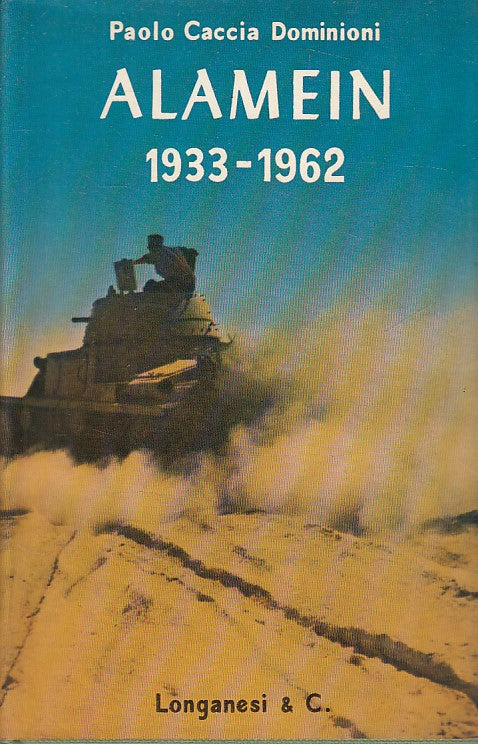 LS- ALAMEIN 1933/1962 - DOMINIONI - LONGANESI - MONDO NUOVO -- 1962 - CS - YFS93