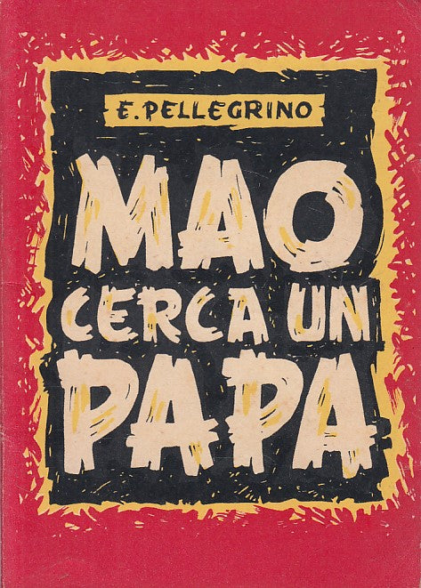 LD- MAO CERCA UN PAPA - EUGENIO PELLEGRINO - ROMA --- 1953 - B - YFS251