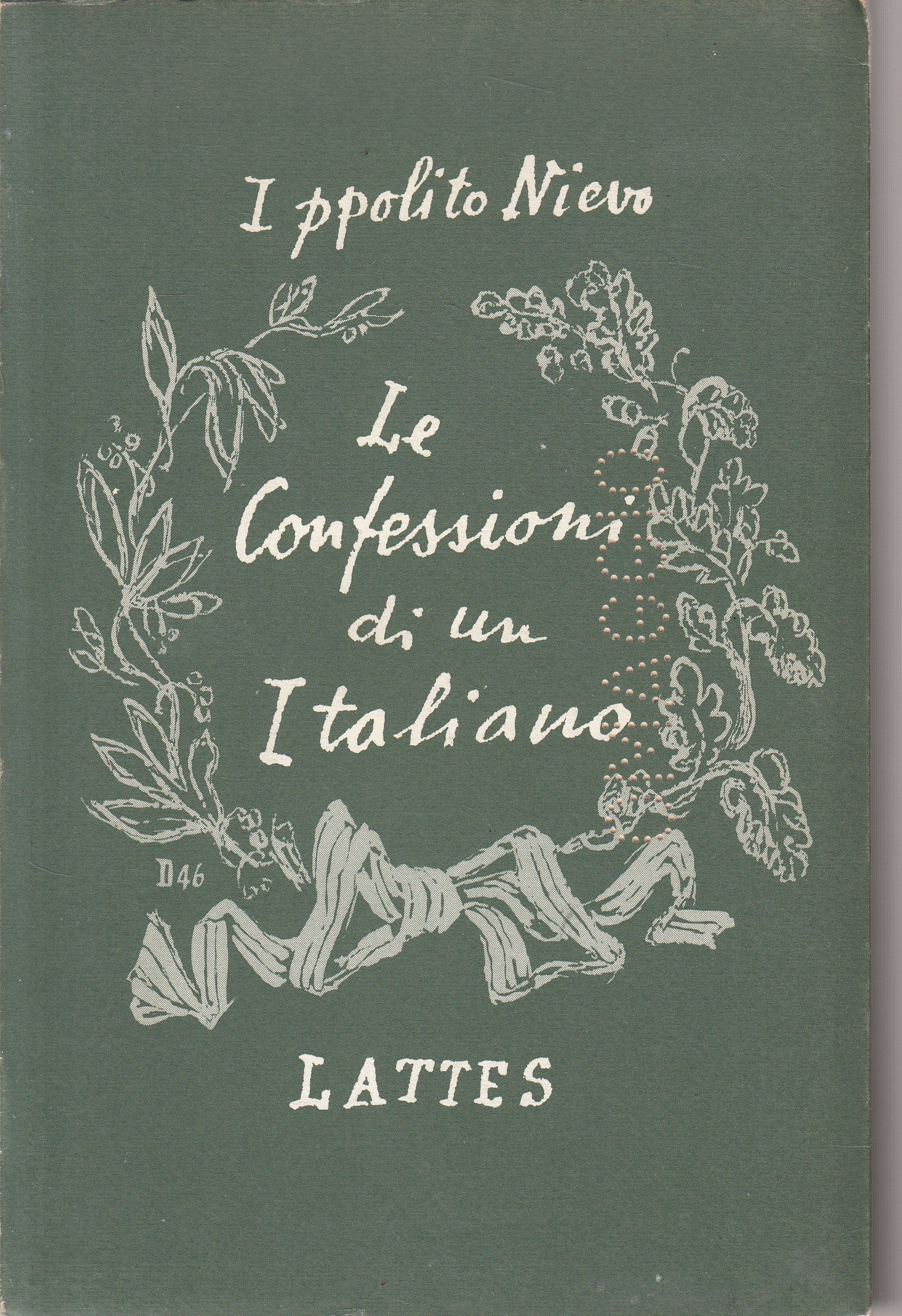 LE CONFESSIONI DI UN ITALIANO - IPPOLITO NIEVE - LATTES --- 1967 - B - YFS42