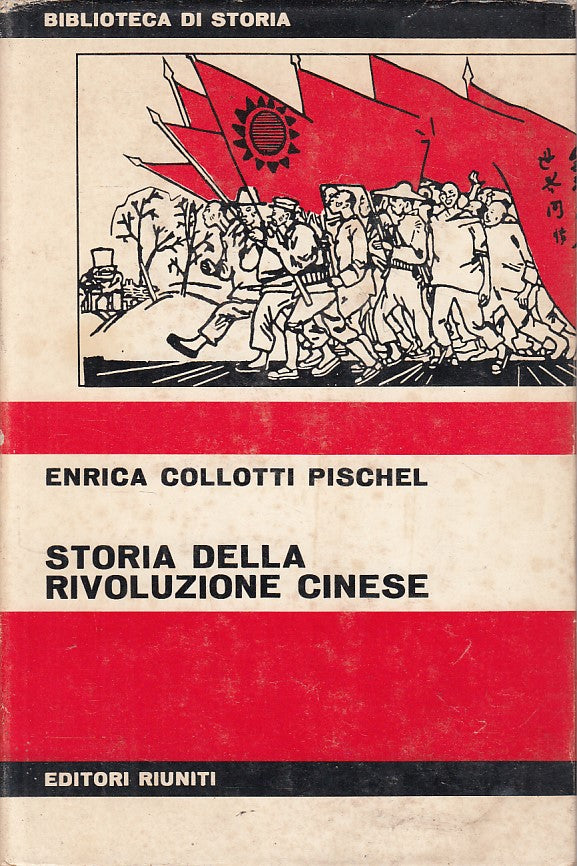 LS- STORIA DELLA RIVOLUZIONE CINESE - PISCHEL - RIUNITI --- 1972 - CS - YFS409