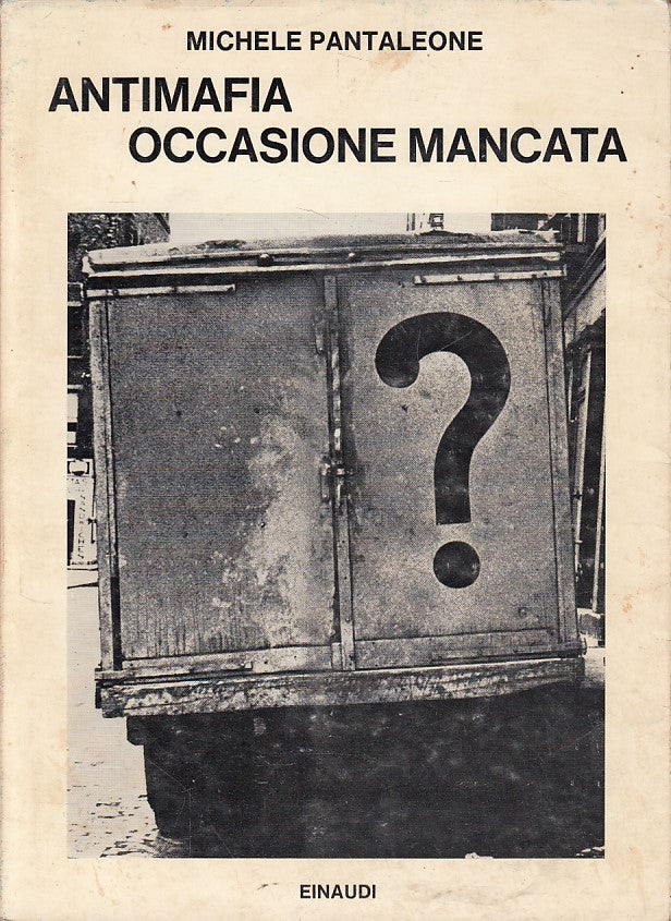 LS- ANTIMAFIA OCCASIONE MANCATA - PANTALEONE - EINAUDI --- 1969 - BS - XFS
