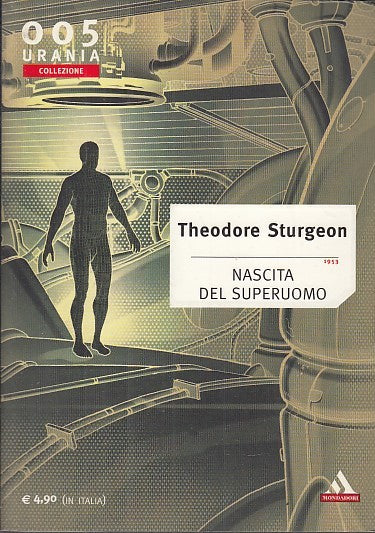LF- NASCITA DEL SUPERUOMO - STURGEON - MONDADORI - URANIA 005 -- 2003- B- YFS999