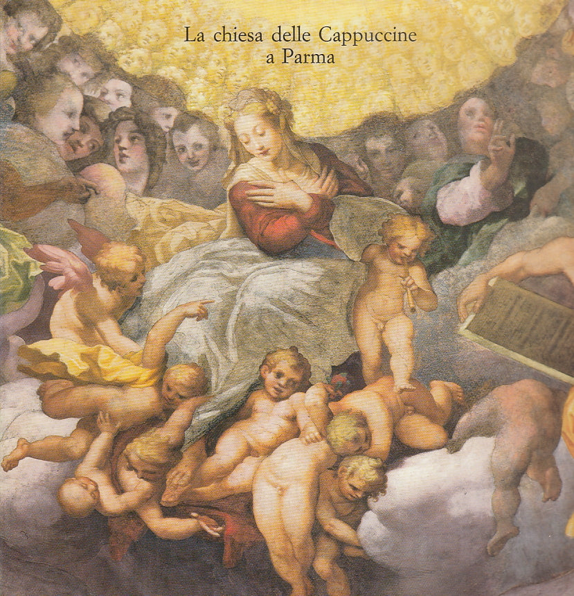LT- LA CHIESA DELLE CAPPUCCINE A PARMA -- GRAFICHE STEP - 1986 - B - WPR