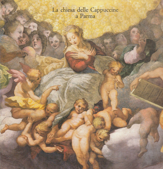 LT- LA CHIESA DELLE CAPPUCCINE A PARMA -- GRAFICHE STEP - 1986 - B - WPR