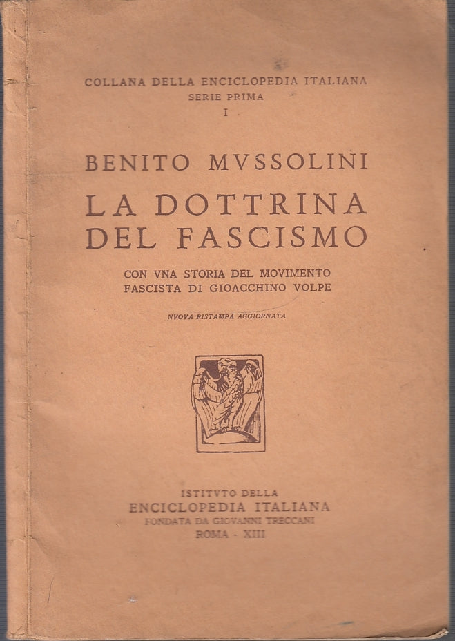 LS- LA DOTTRINA DEL FASCISMO - BENITO MUSSOLINI - TRECCANI --- 1934- B- MLT1