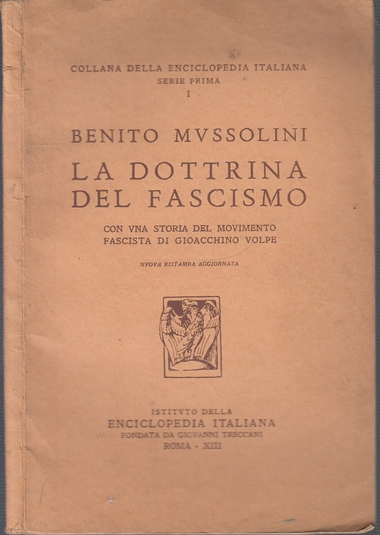LS- LA DOTTRINA DEL FASCISMO - BENITO MUSSOLINI - TRECCANI --- 1934- B- MLT1
