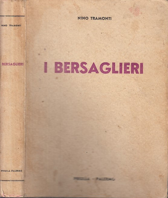 LS- I BERSAGLIERI ANTOLOGIA CREMISI - NINO TRAMONTI - PRIULLA --- 1938- B- XFS37