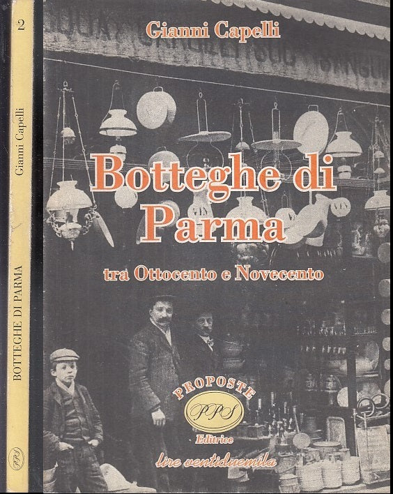 LS- BOTTEGHE DI PARMA OTTOCENTO NOVECENTO - CAPELLI - PPS --- 1993 - B - YFS269
