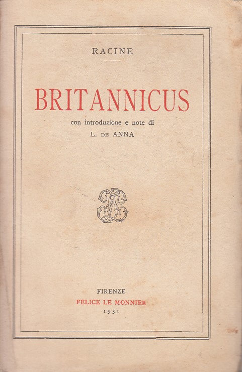 BRITANNICUS - RACINE - LE MONNIER --- 1931 - B - YFS477
