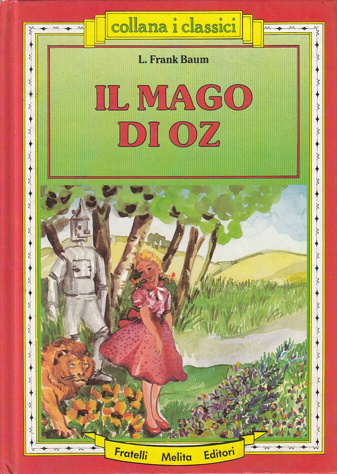 LN- IL MAGO DI OZ VERSIONE INTEGRALE - BAUM - MELITA --- 1988 - C - YFS171